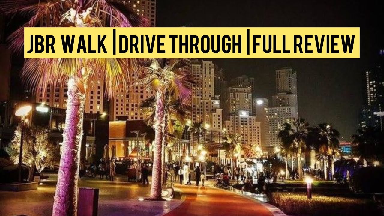 JBR walk | Drive Through night review 