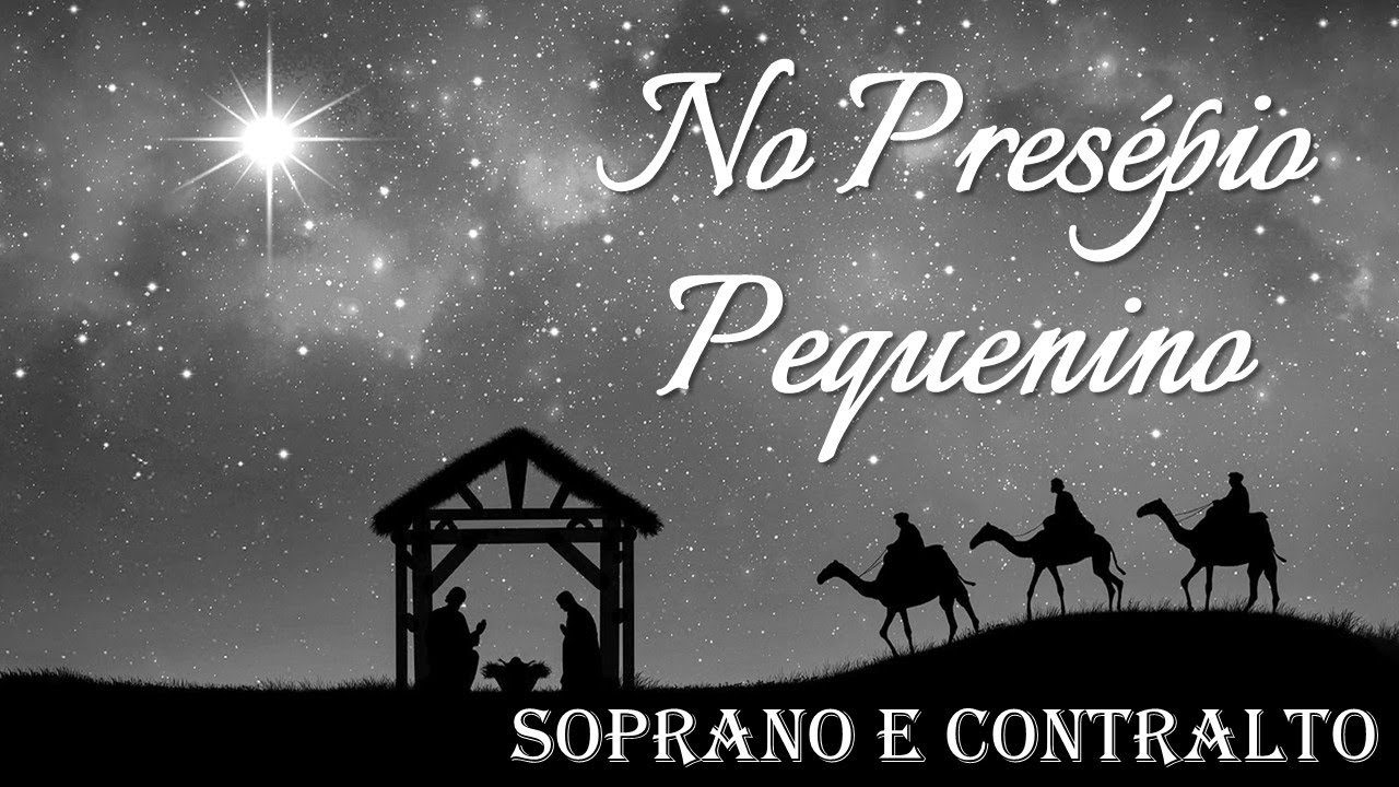 NO PRESÉPIO PEQUENINO | Comunhão | Soprano e Contralto