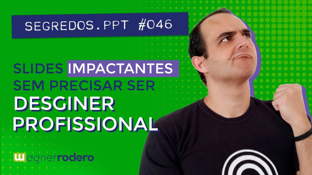 Crie SLIDES IMPACTANTES sem precisar ser DESIGNER PROFISSIONAL | SEGREDOS.PPT #046
