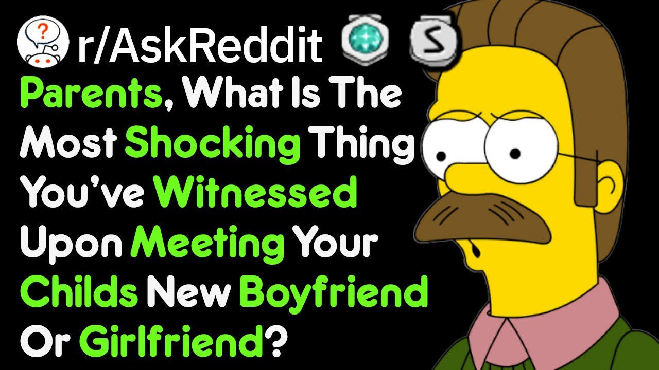 My Daughters New Boyfriend Sucks! (Reddit Stories r/AskReddit)