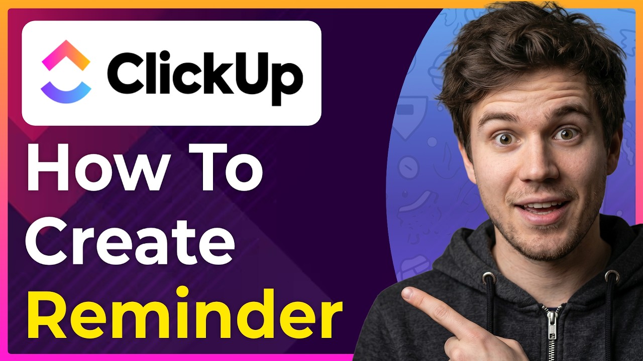 How to Create a Reminder in ClickUp (Step-By-Step) [2026 guide]