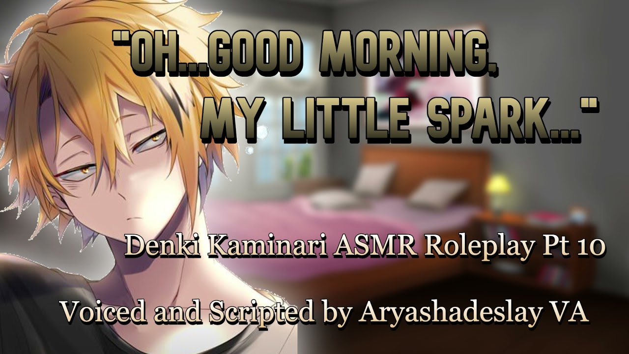 Waking Denki Up in the Morning: Denki Kaminari ASMR Roleplay Pt 10 [M4A] [My Hero Academia]