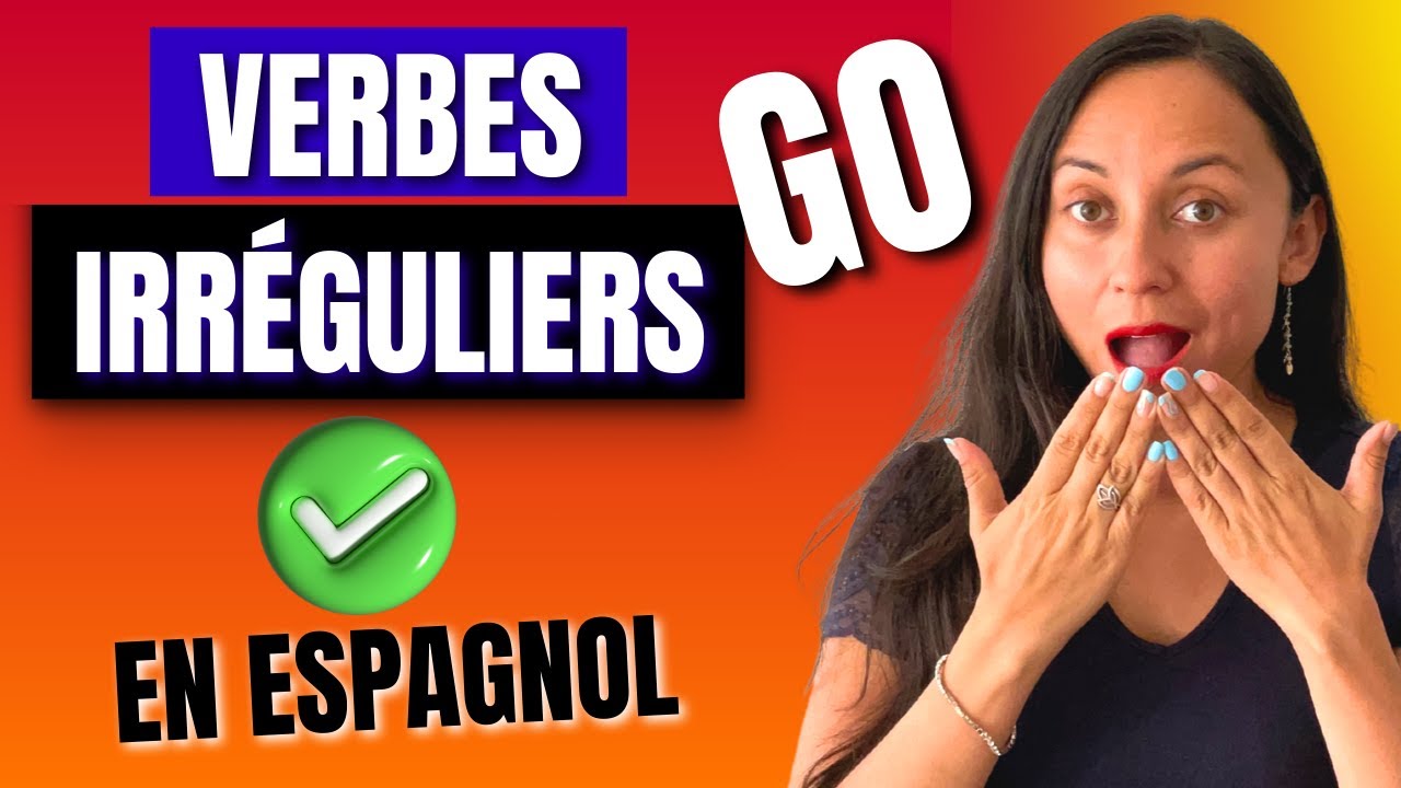 VERBES IRRÉGULIERS en espagnol 🇪🇸 À CONNAÎTRE ❗️