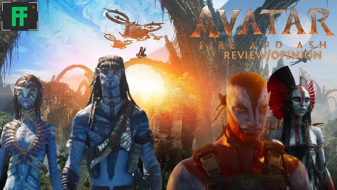 Avatar: Fire and Ash Review/Opinion