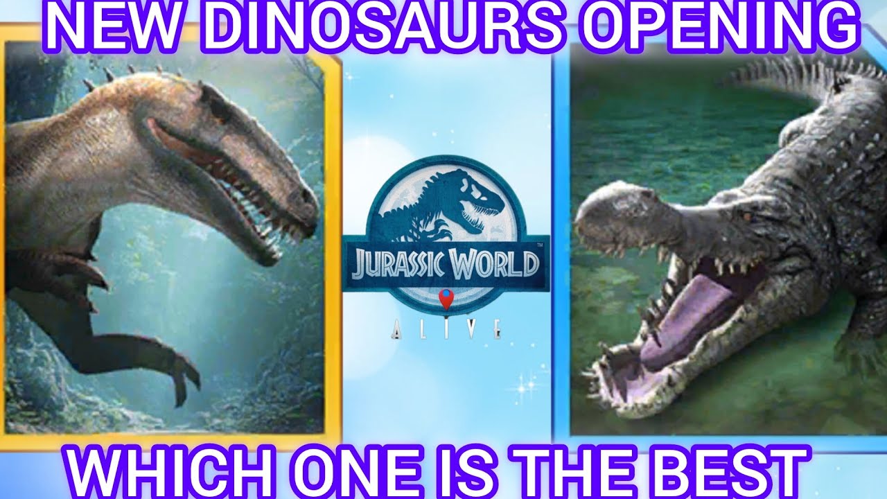 NEW DINOSAURS OPENING|WHICH ONE IS THE BEST DINOSAUR|DAILY WORK FINISHED|JURASSIC WORLD ALIVE, V3.11