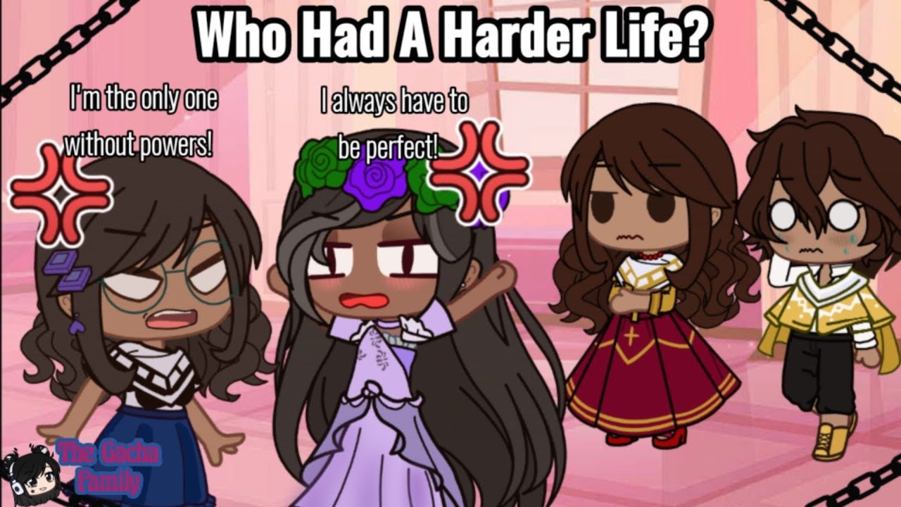 Who Had A Harder Life || Gacha || Encanto