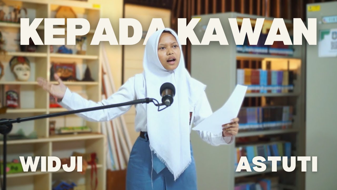 WIDJI ASTUTI - KEPADA KAWAN (Chairil Anwar)