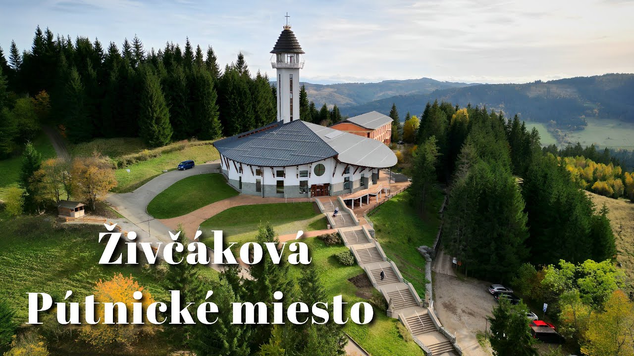 Živčáková - pútnické miesto/Slovakia/4K