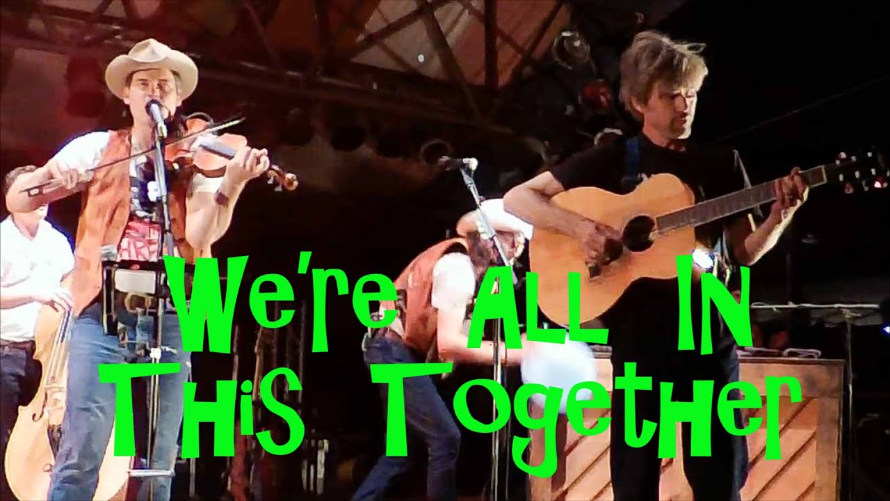 We're All In This Together - Willie Watson and Old Crow Medicine Show