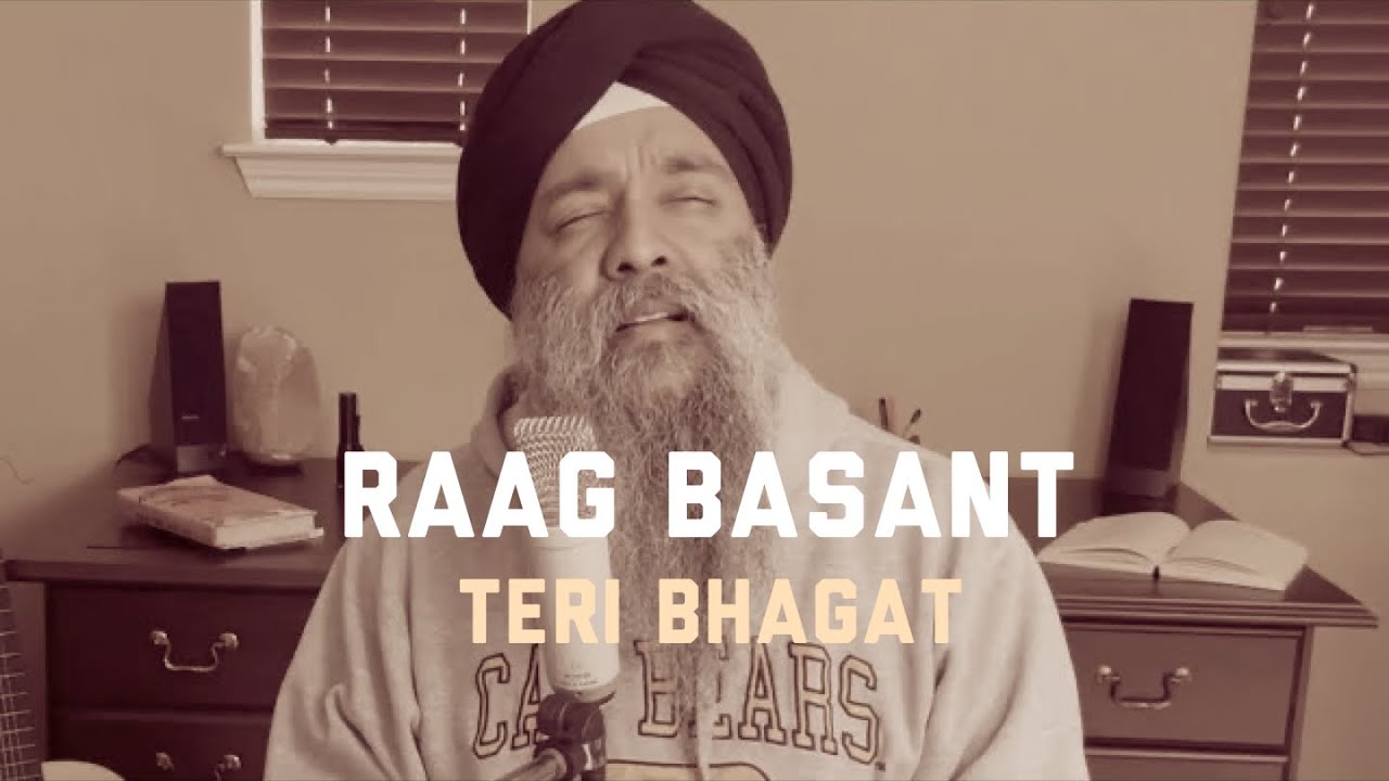 Raag Basant || Teri Bhagat || Bhagat Namdev || Shivpreet Singh