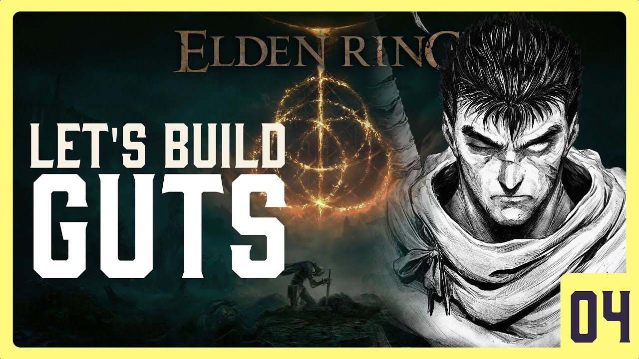 🔴 Let's Build Guts || Elden Ring || 