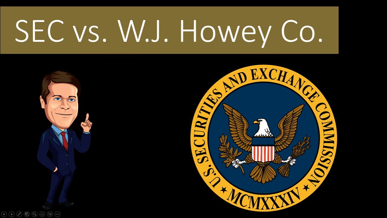 SEC vs  W.J.  Howey Co. - Investment Contracts and the Modern Definition of a Security