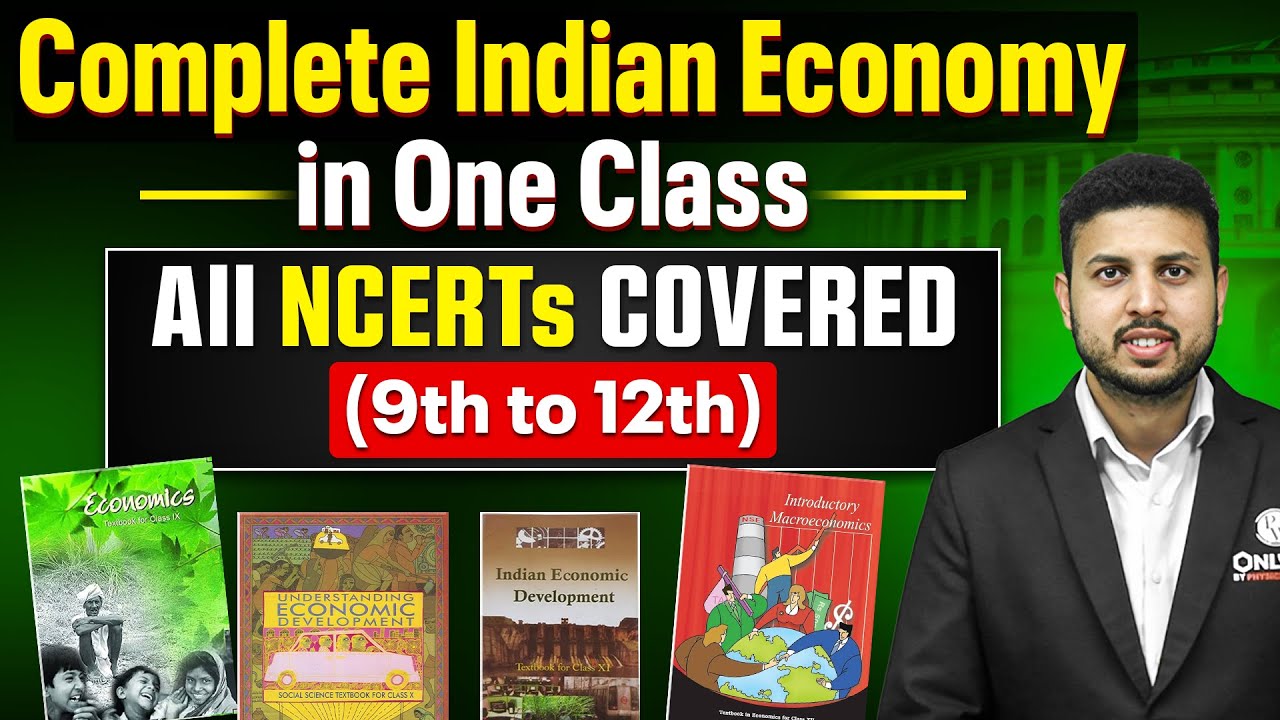 Complete Indian Economy in One Shot | Class 9th to 12th Economy NCERT in One Video | UPSC NCERT