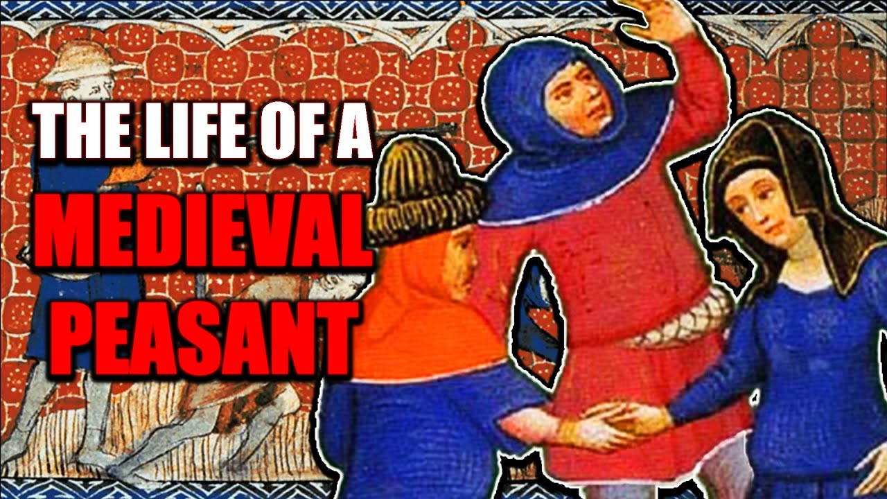 How Was the Life of a MEDIEVAL Peasant? Historical Details You didn't Know
