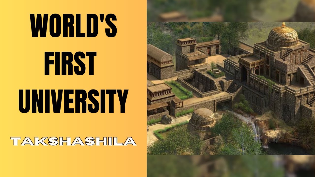 TAKSHASHILA : WORLD'S FIRST EVER UNIVERSITY