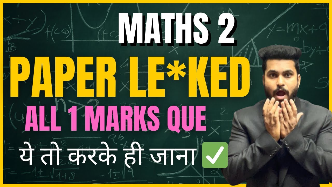 Maths 2 Paper Leaked all 1 mark Question