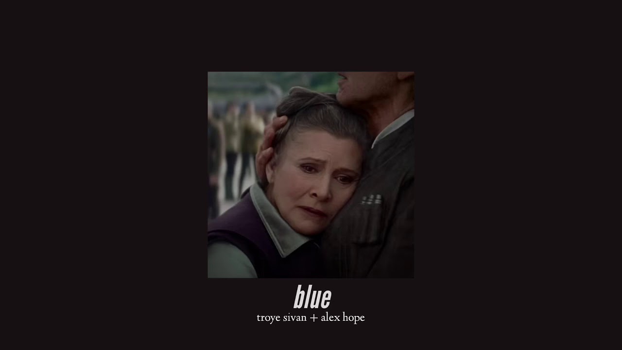 ( slowed down ) blue