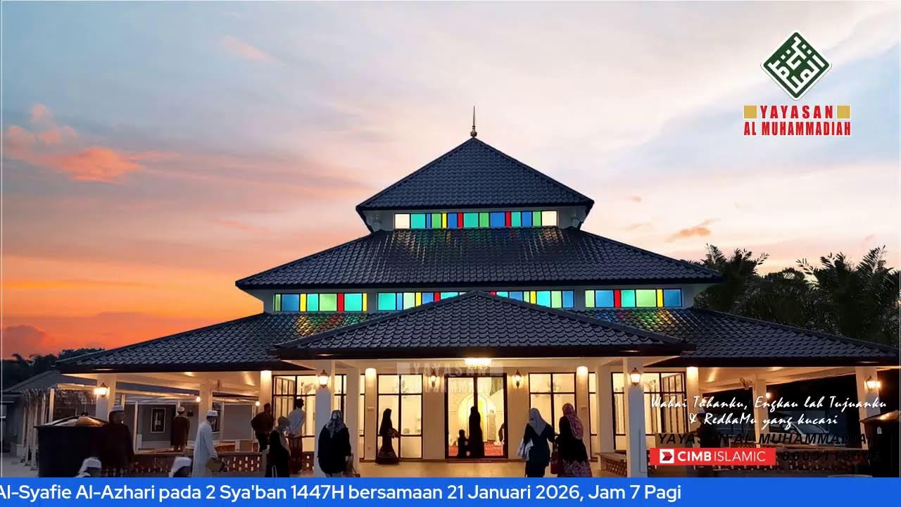 Ceramah Khas: Hakikat Mikraj oleh Al-Syeikh Dr Hisyam Kamil pada 2-8-1447H/21-1-2026, Jam 7 Pagi