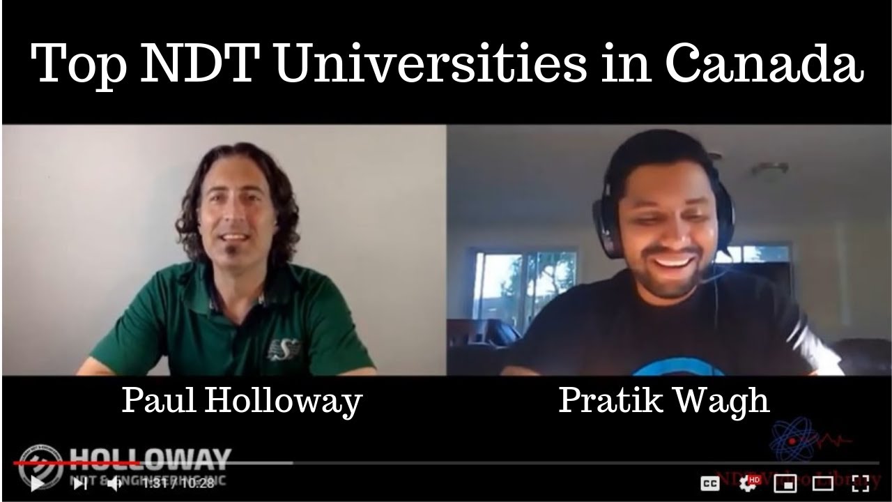 Paul Holloway QnA #2 of 5: What are some of the top Universities and NDT training schools in Canada?