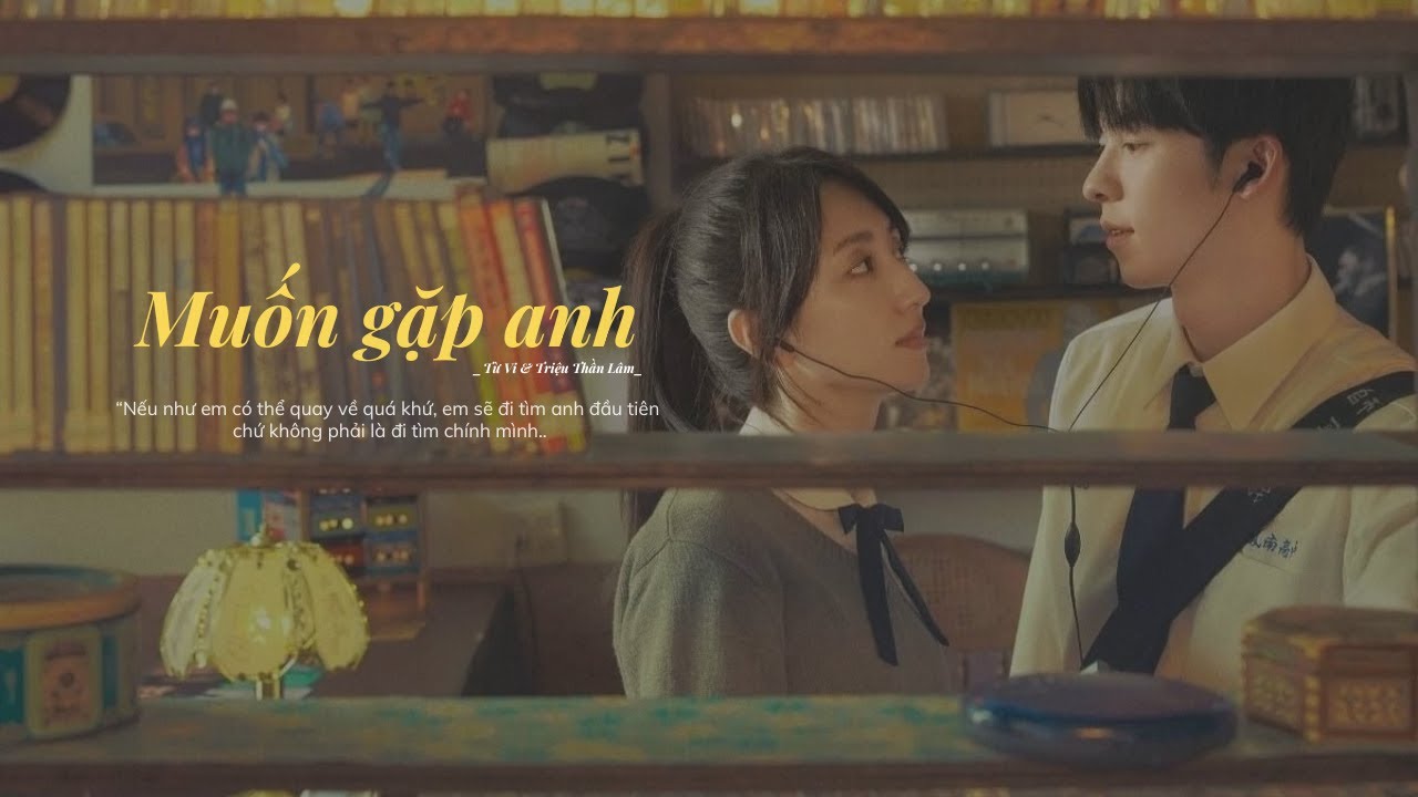 [Vietsub + Pinyin] Muốn Gặp Anh - Từ Vi & Triệu Thần L&acirc;m《 想見你》