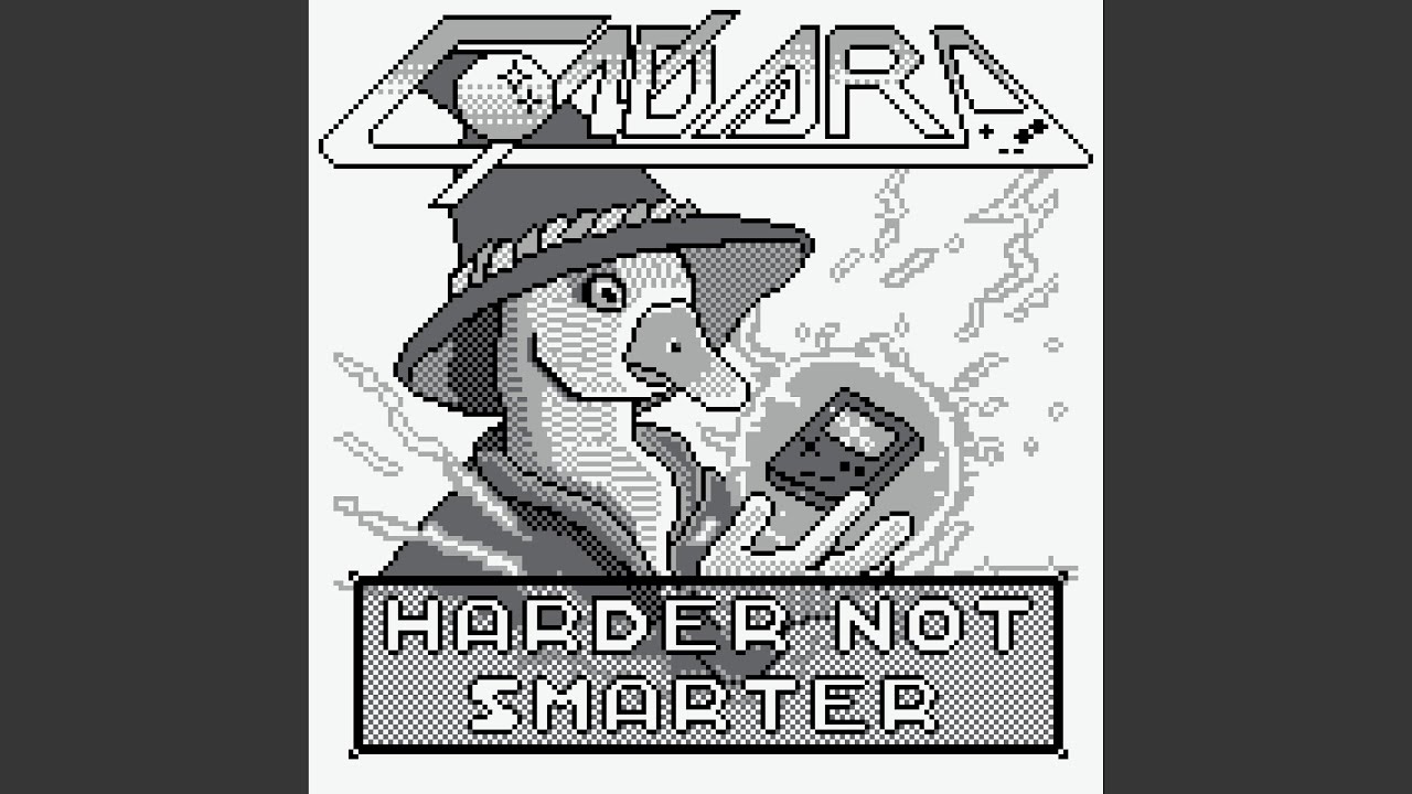 Harder not Smarter