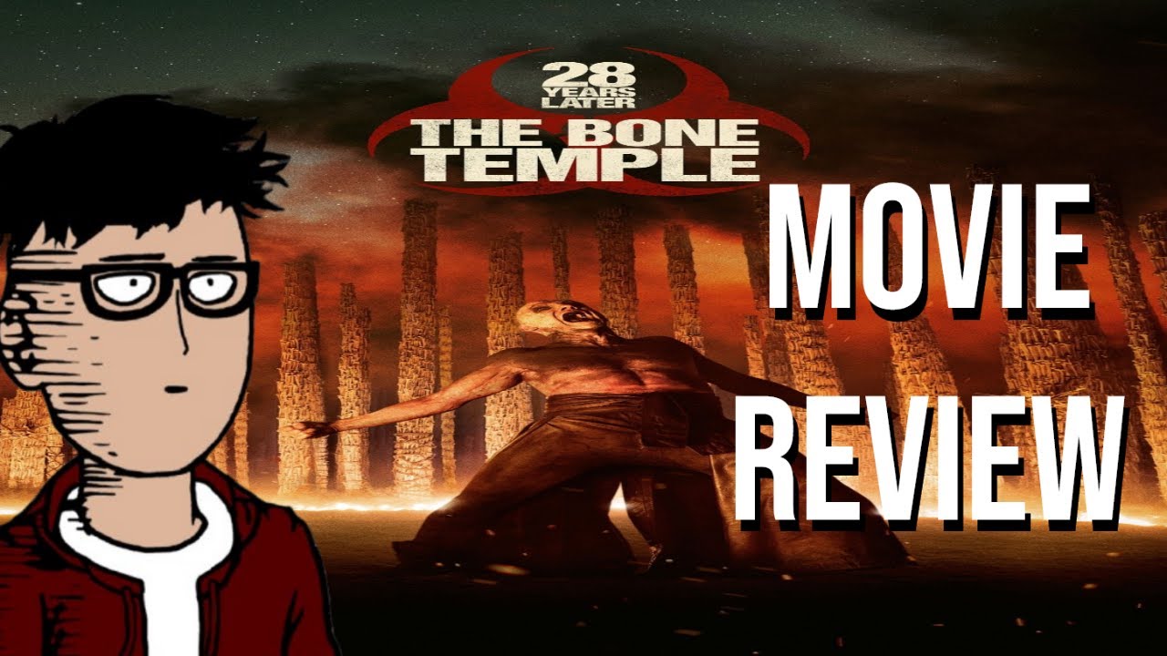 28 Years Later: The Bone Temple - Movie Review