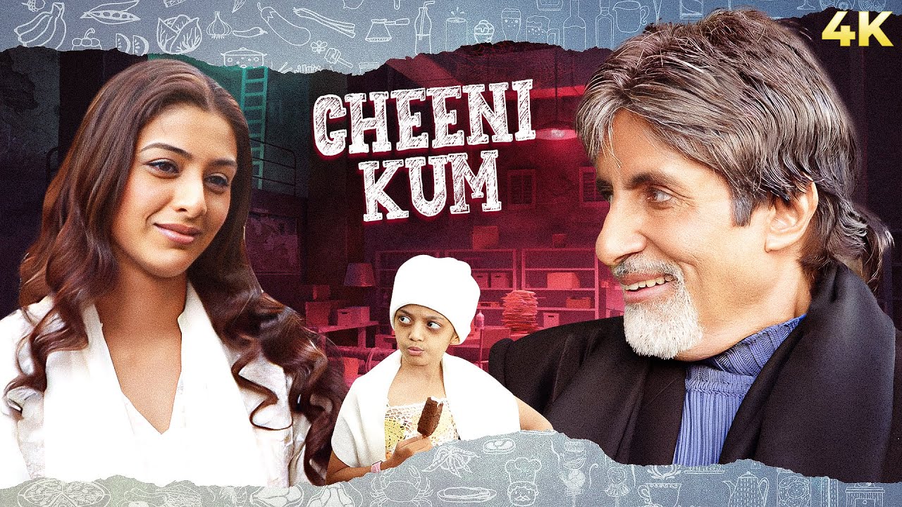 Cheeni Kum (2007) Full Hindi Movie (4K) | Amitabh Bachchan & Tabu | Paresh Rawal | Zohra Sehgal