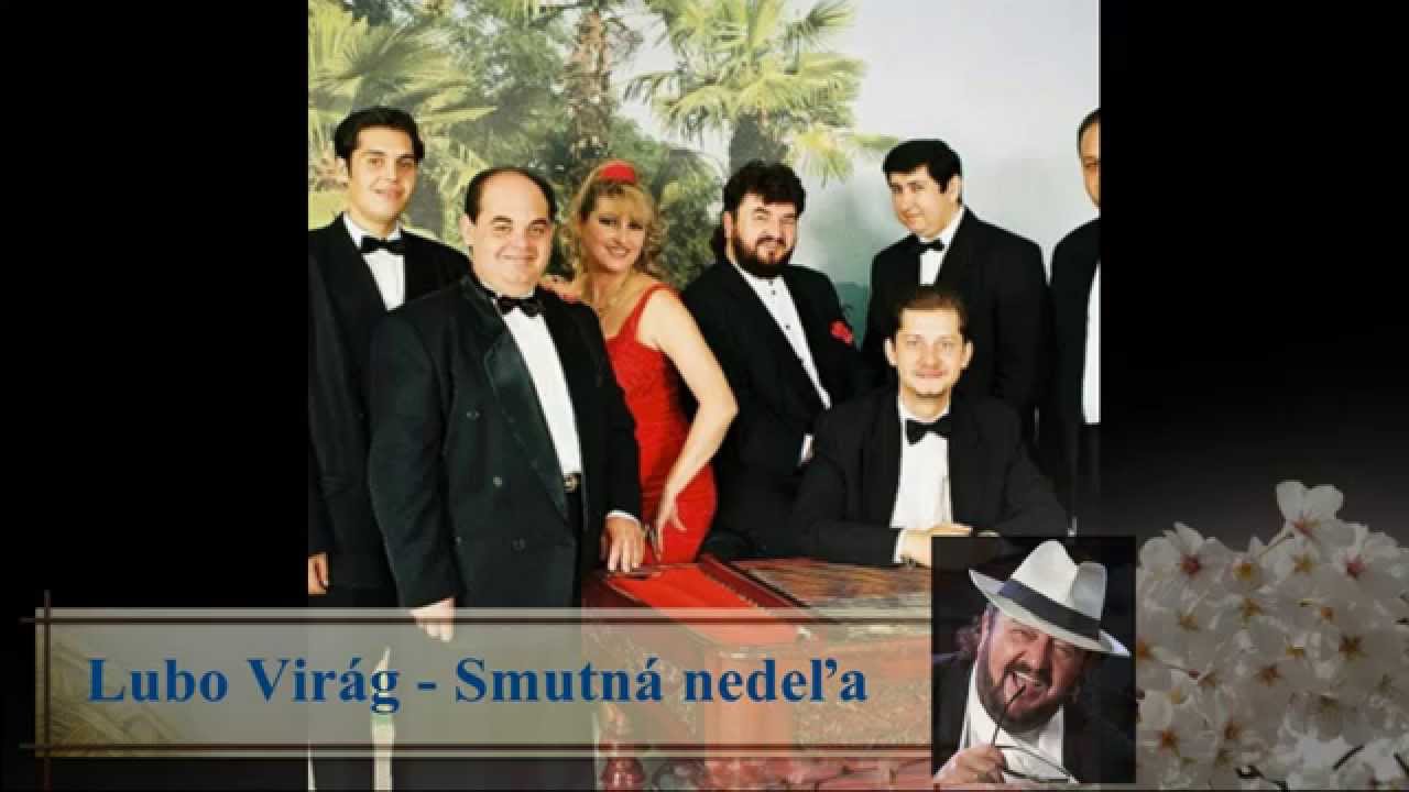 Ľubo Virág, Alena Chalúpková - Smutná nedeľa