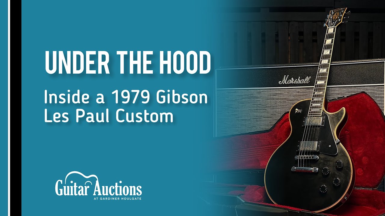 Inside a 1979 Gibson Les Paul Custom | Under the Hood | Guitar Auctions at Gardiner Houlgate