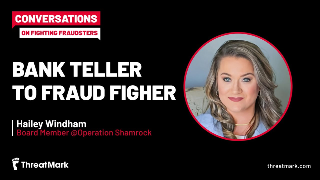 Bank Teller to Fraud Fighter with Hailey Windham