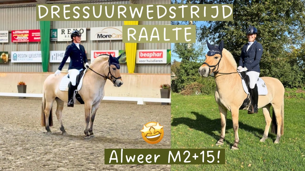WE ZIJN ALWEER M2+15! 😱🤩 Dressuurwedstrijd Raalte 🐎 Proefbespreking 34+35 klasse M2