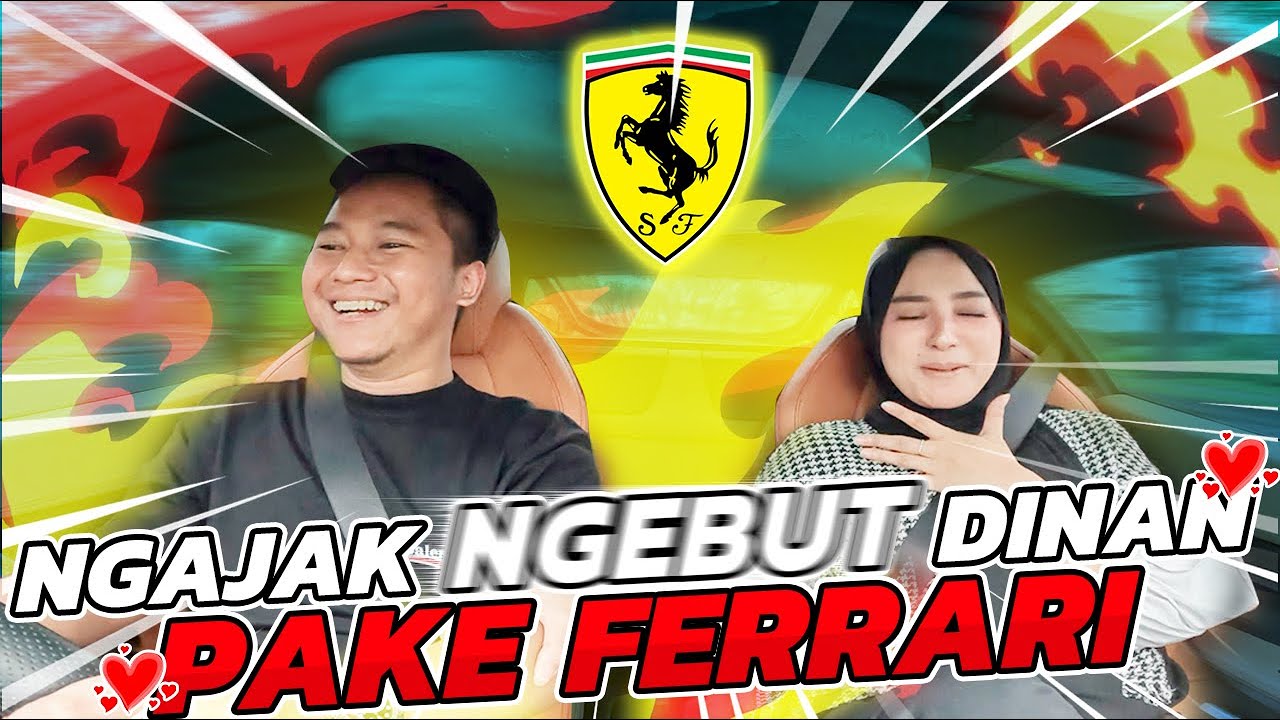 INI YANG DITUNGGU!! BAWA NGEBUT PACAR PAKE FERRARI