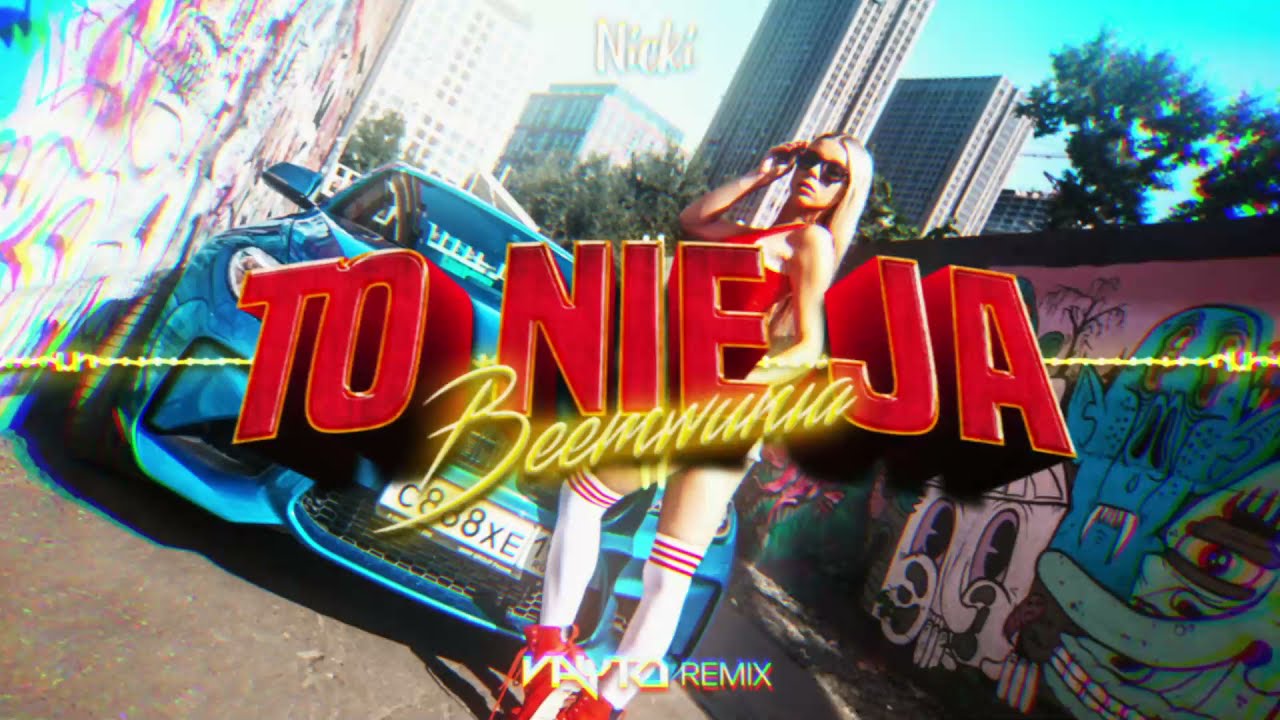 Nicki - TO NIE JA (VAYTO REMIX) 2022