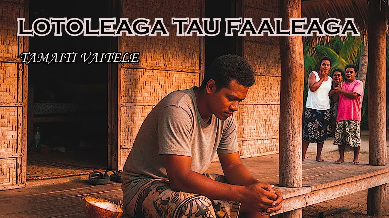 Lotoleaga Taufaaleaga 2026 (AI song) Tamaiti Vaitele