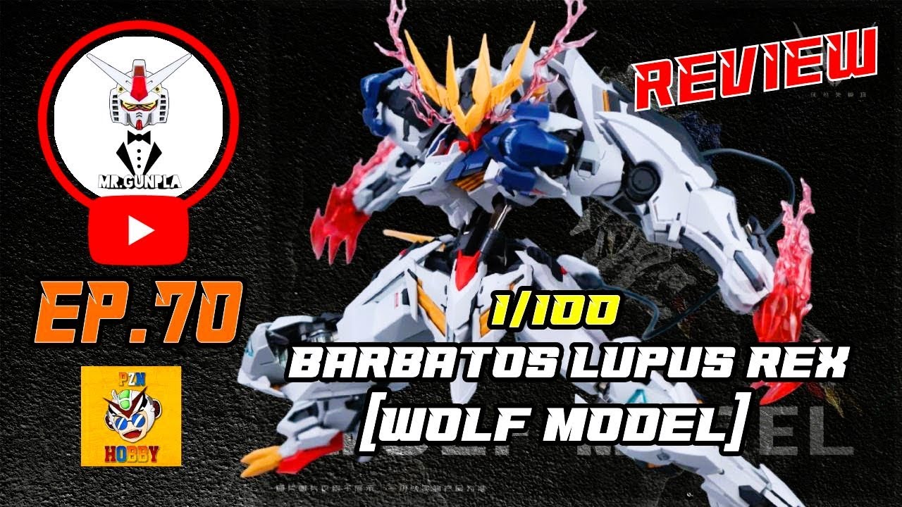 รีวิว EP.70 : [1/100] BARBATOS LUPUS REX - [WOLF MODEL]