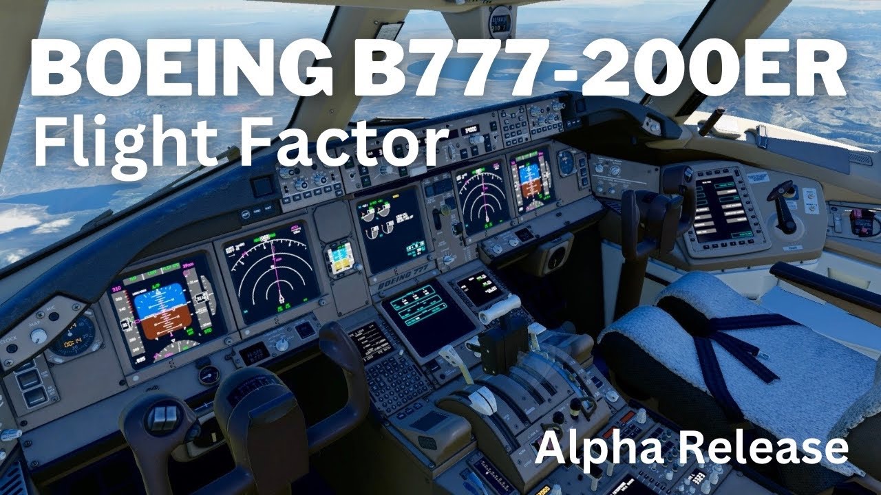 Flight Factor B777-200ER V2 | Alpha release sights and sounds