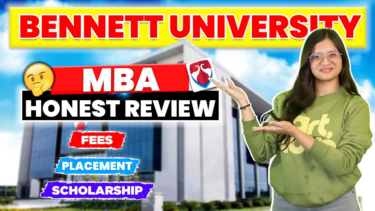 Benett University MBA Review 2026🎓 | Admissions, Scholarships & Fees | Placements, Cutoff & Packages