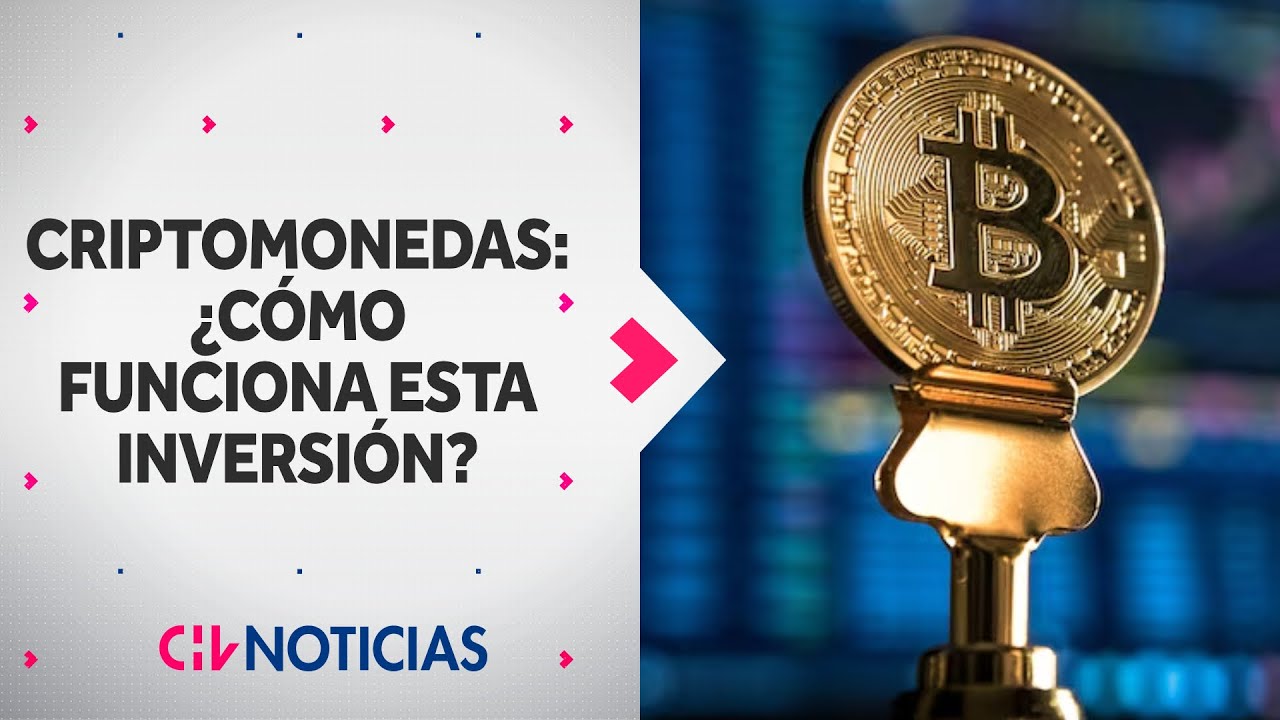 CRIPTOMONEDAS: ¿Cómo funciona este activo y cómo se regula en Chile esta forma de inversión?