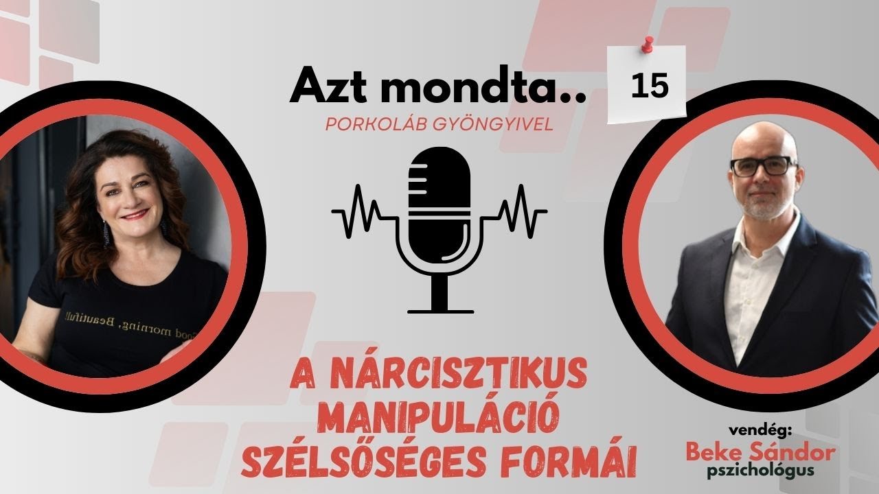 SE15: A nárcisztikus manipuláció szélsőséges formái
