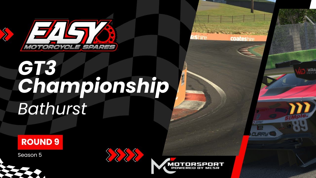 MC Motorsport | Easy Motorcycle Spares GT3 Championship Season 5 | Round 9 @ Bathurst | iRacing