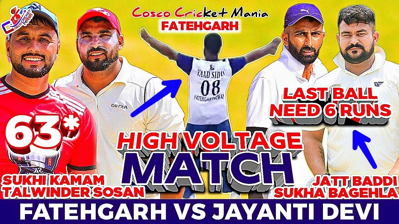 Fatehgarh(Talwindar Sosan & Sukhi Kamam) Vs Jayanti Devi(Sukha Baghela & Jatt) Cosco Cricket Mania