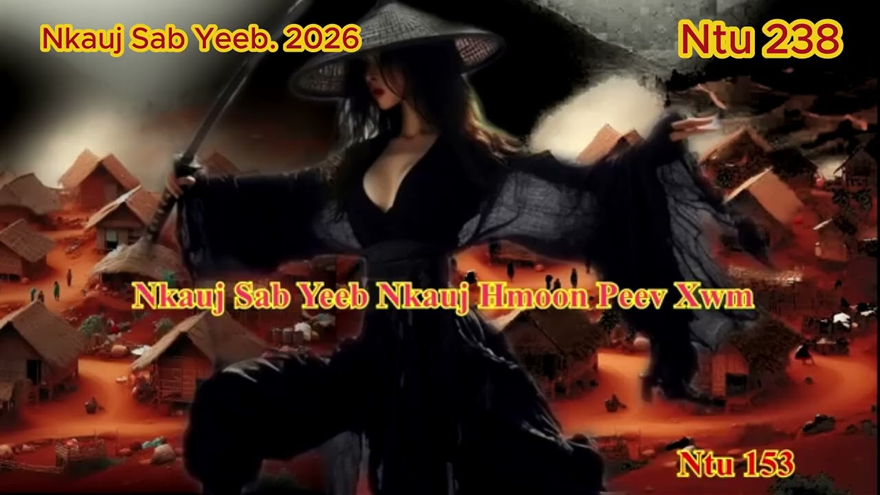 Nkauj Sab Yeeb Lub Paj Ncaj Ncee (Ntu 238) 06/03/2026