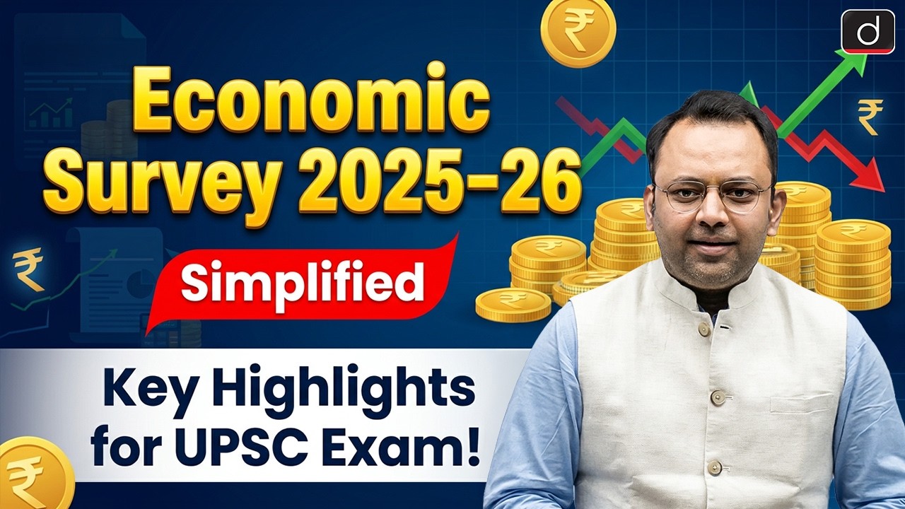 Economic Survey 2025-26 Explained | Key Insights for UPSC Exam | Drishti IAS English