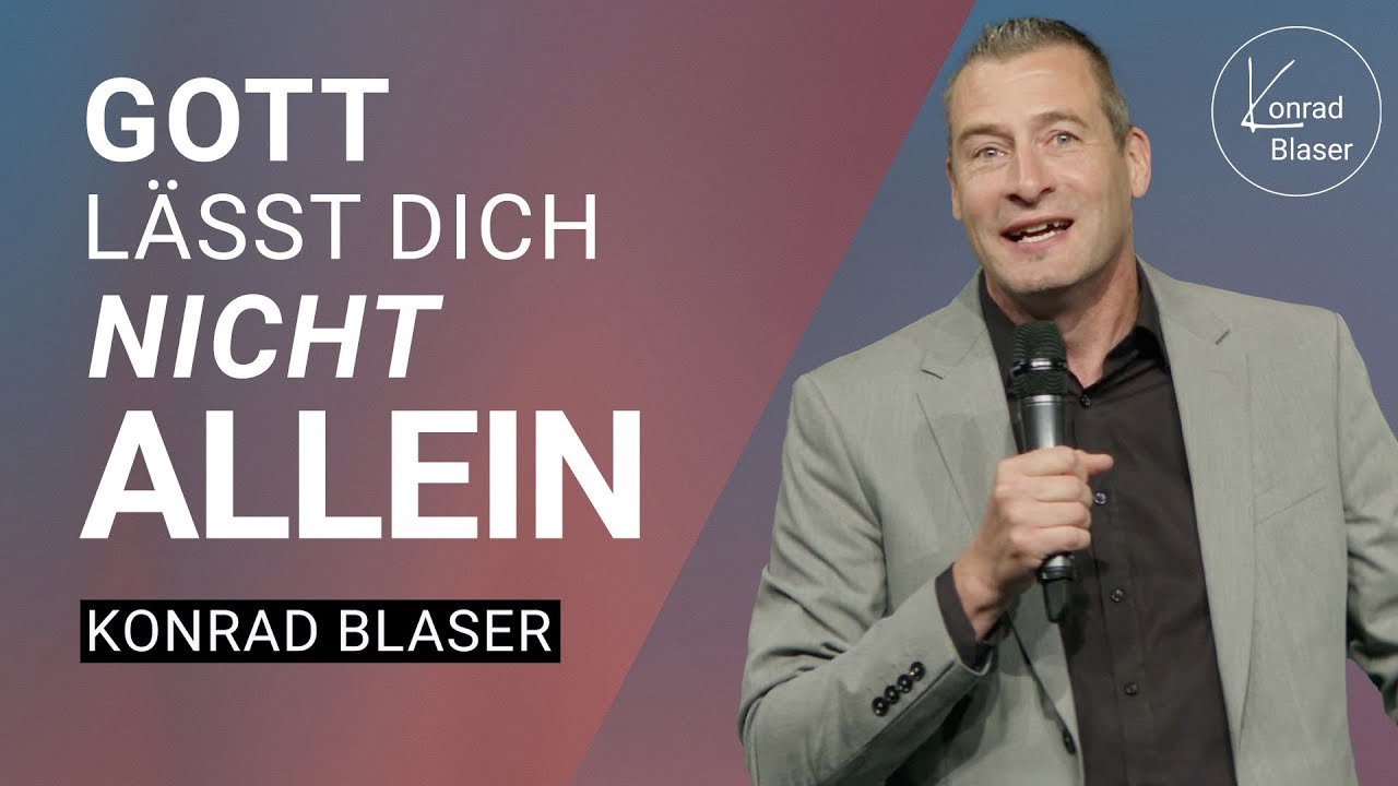Konrad Blaser: Gott sieht deinen Verlust | Predigt