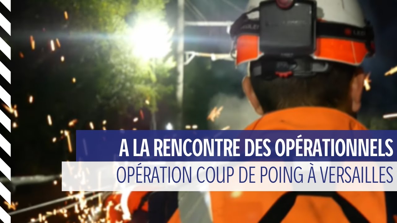 A la rencontre des métiers des travaux ferroviaires // Opération Coup de Poing à Versailles