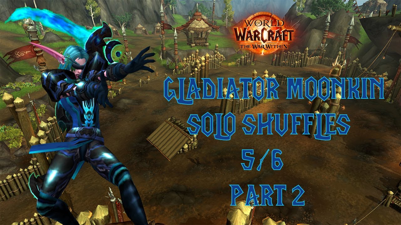 GLADIATOR MOONKIN Solo Shuffle series 5/6 PART 2 (EU) 2k mmr alt moonkin⚔️
