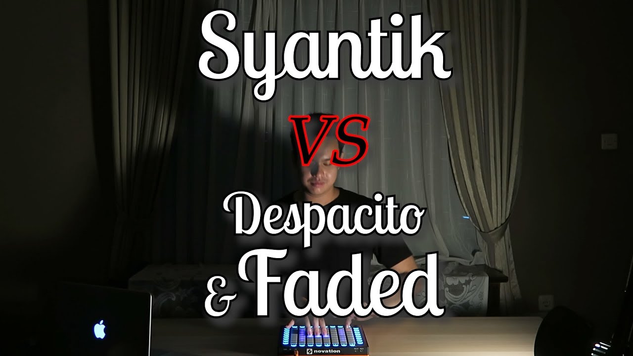 SYANTIK vs DESPACITO vs FADED - ANANTAVINNIE