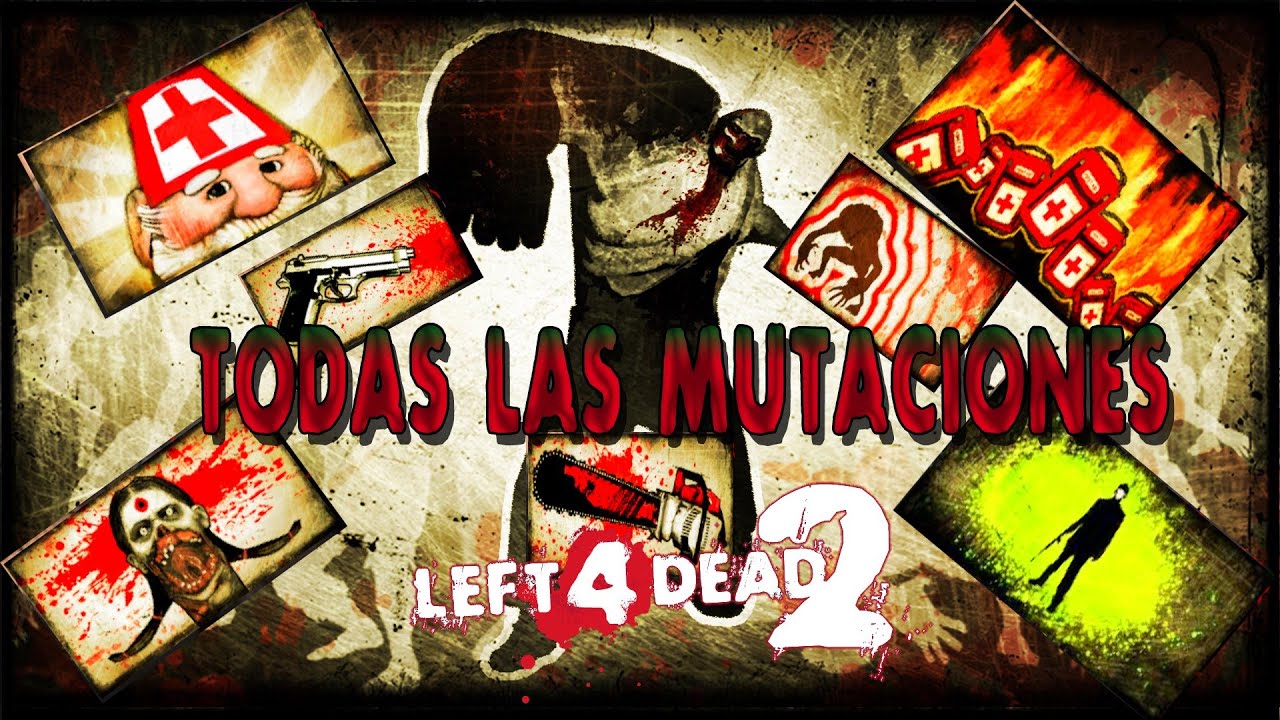 Todas las MUTACIONES de Left 4 Dead 2 EXPLICADAS en 1 solo Video