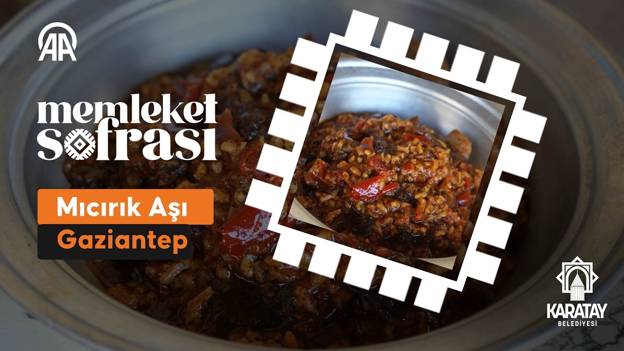 Memleket Sofrası: Gaziantep mıcırık aşı