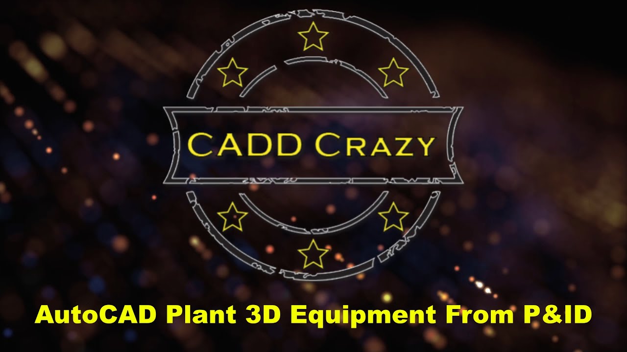 AutoCAD Plant 3D Equipment From PID